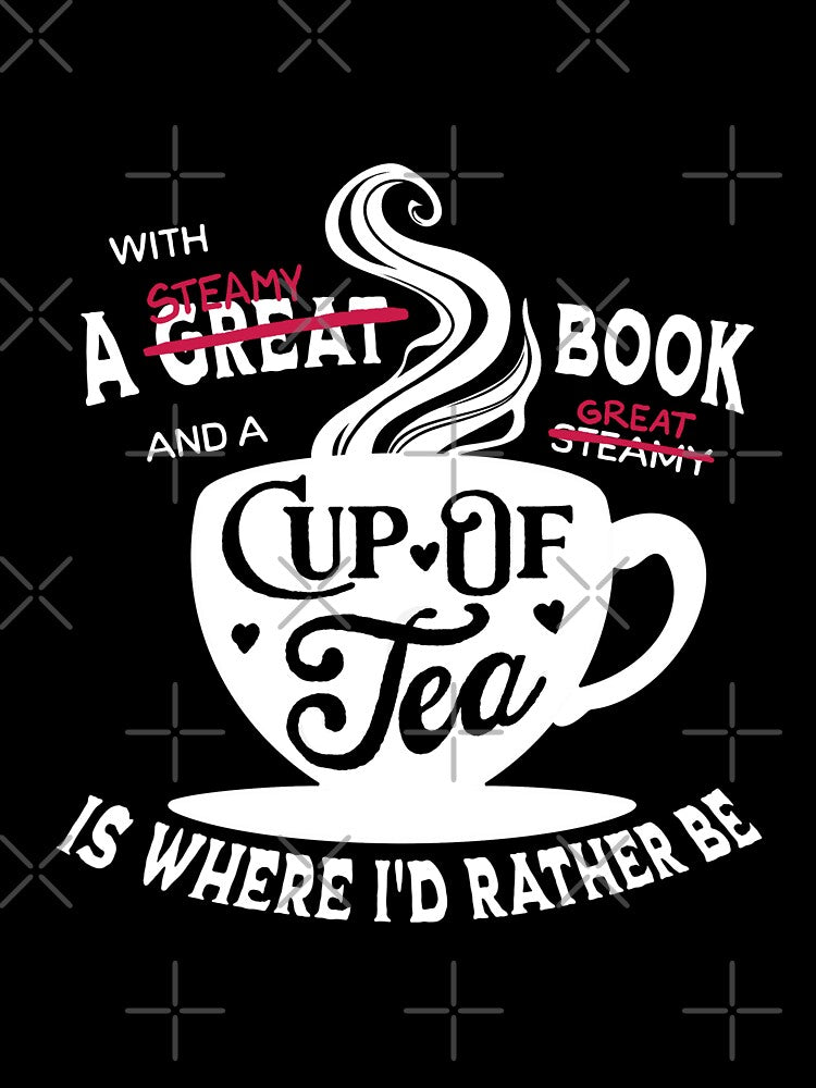 With a Steamy Book and a Great Cup of Tea by Brigid Ashwood