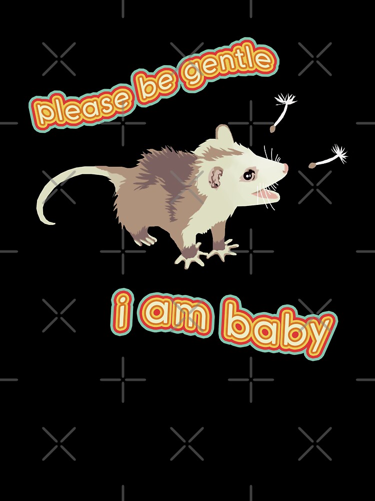 Please Be Gentle I Am Baby - Possum Baby Print by BoyPilot Goods