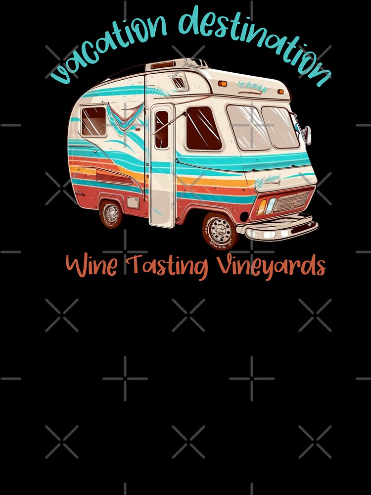 Vacation Destination Wine Tasting Vineyards T-Shirt by MarqisStudio