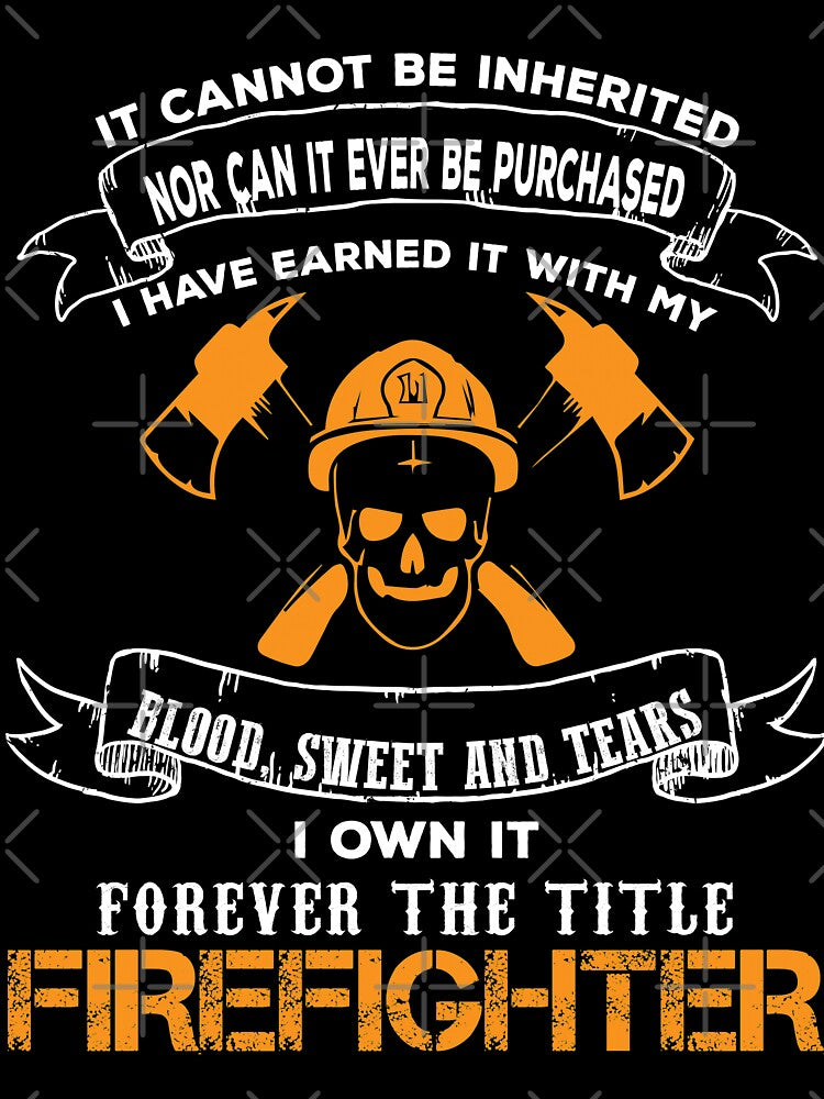 I Own The Title Firefighter Forever by URBANBOX