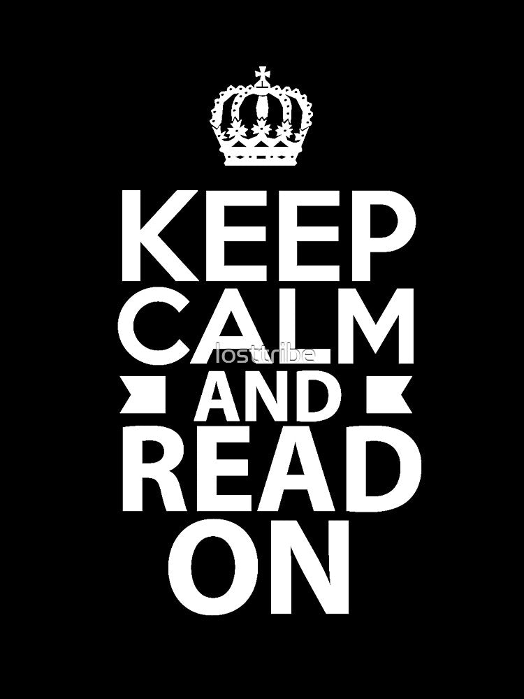 Keep Calm and Read On Bookworm Bookclub Readers by losttribe