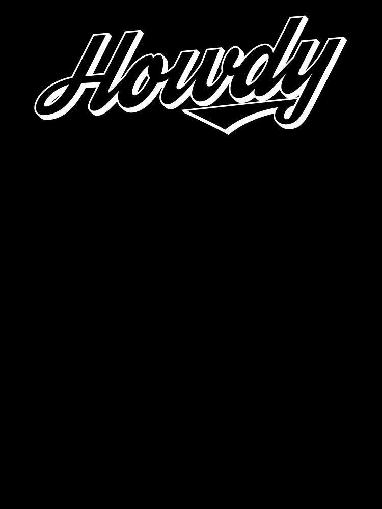 Howdy by Statim