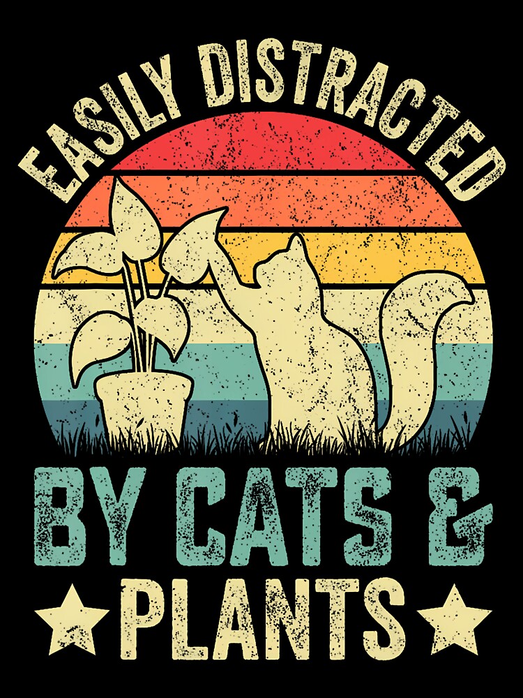 Retro Pet Cat Plant Lover Easily Distracted By Plants Cats by pfanodlnazb