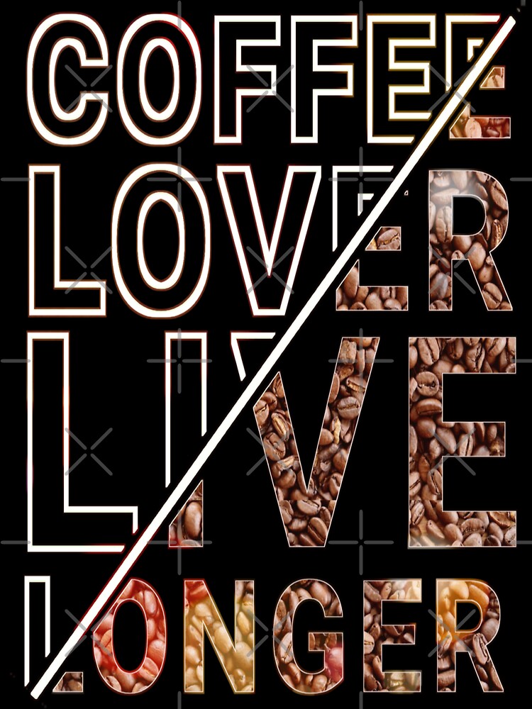 Coffee lover live longer by attracdionz