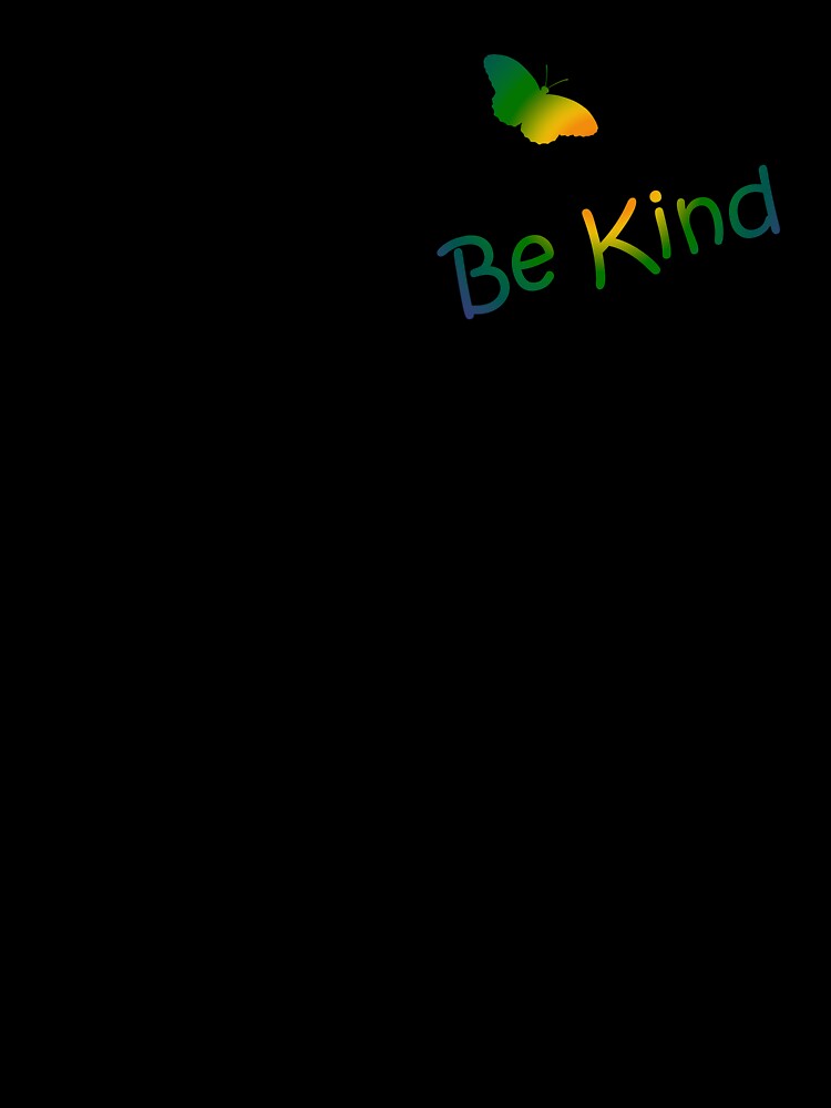 Be Kind with rainbow butterfly by mrtraz