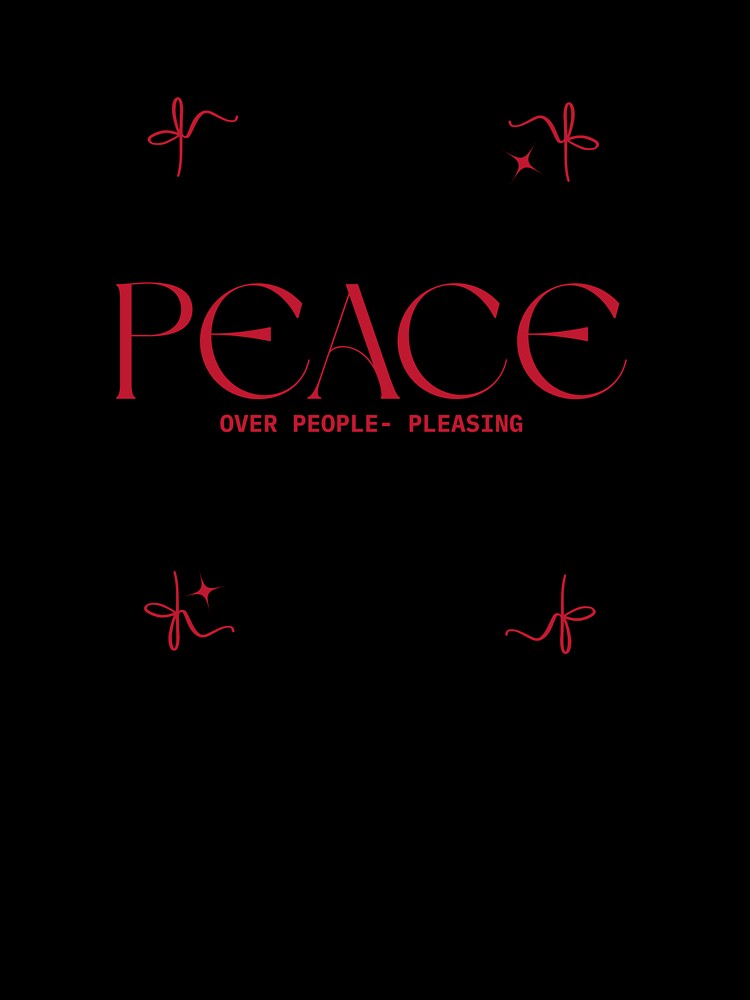 Peace Over People Pleasing Era by CozyStar ☆