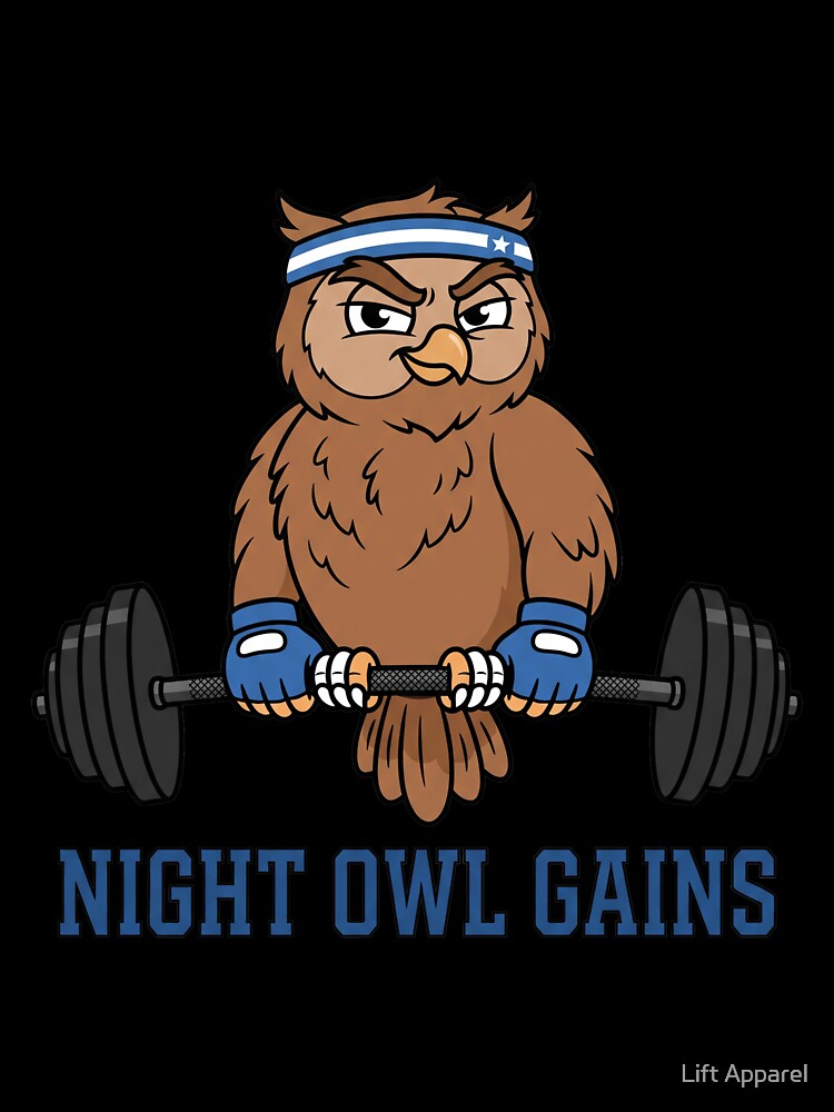 Night Owl Gains Funny Gym Owl Weightlifting Design by Lift Apparel