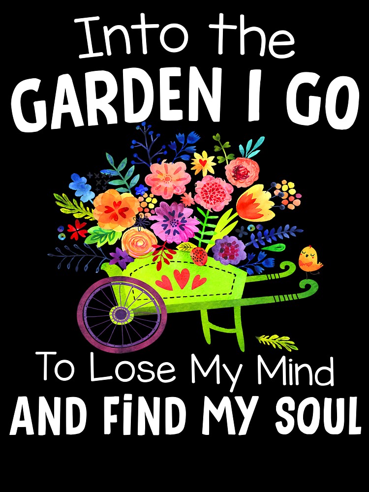 Into The Garden I Go To Lose My Mind And Find My Soul by SunsetGloww