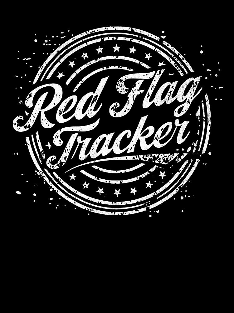Red Flag Tracker – Funny Dating Humor Design by Honominu