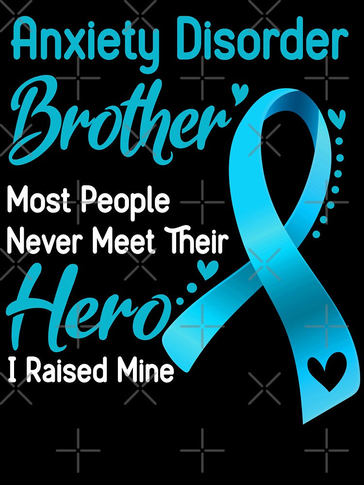 Anxiety Disorder Brother Most People Never Meet Their Hero I Raise Mine by tenjun16