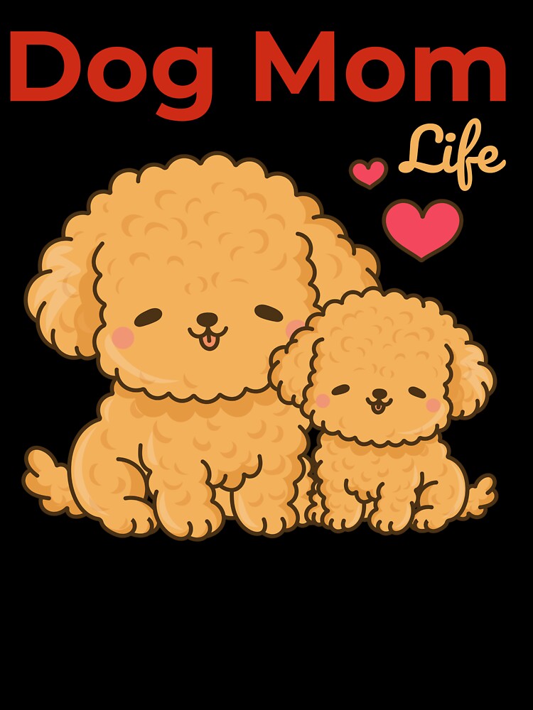 Dog Mom Life Cute Illustration – Adorable Dog Lover Gift Design by Graphizia