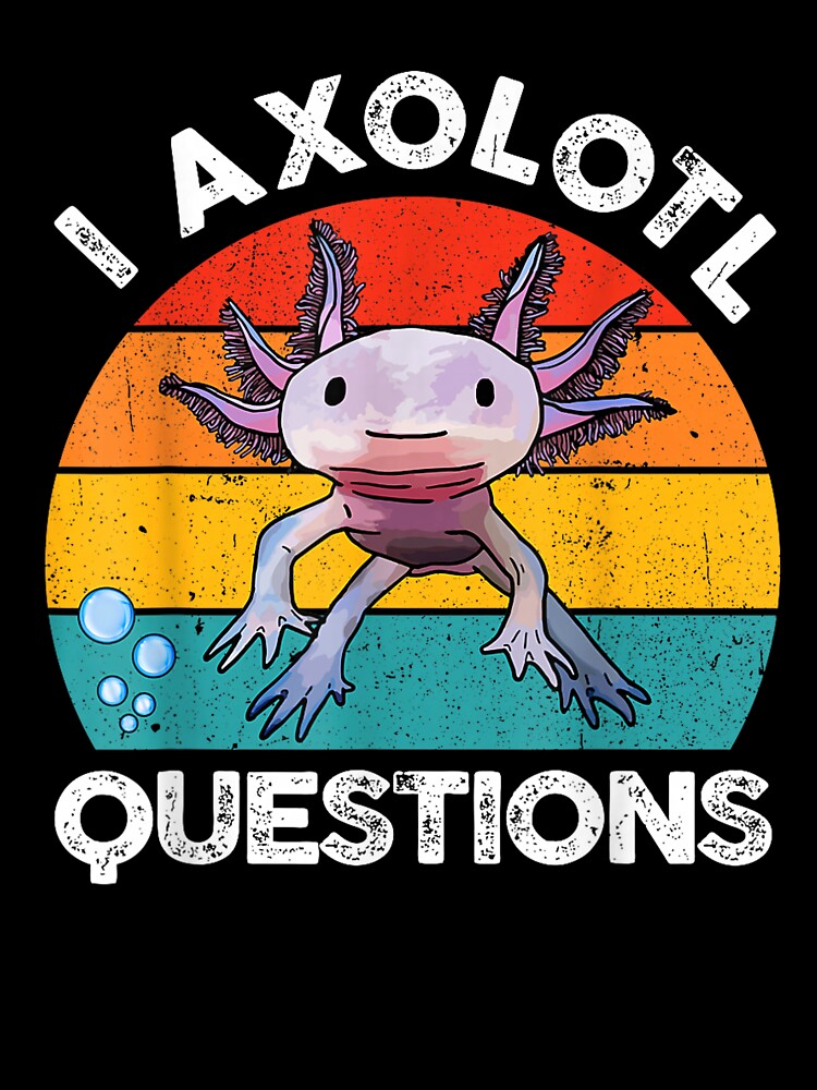I Axolotl Questions by BASKF