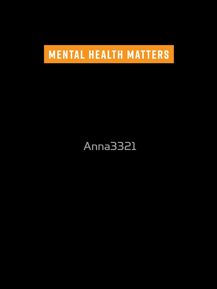 Mental Health Matters by Anna3321Designs