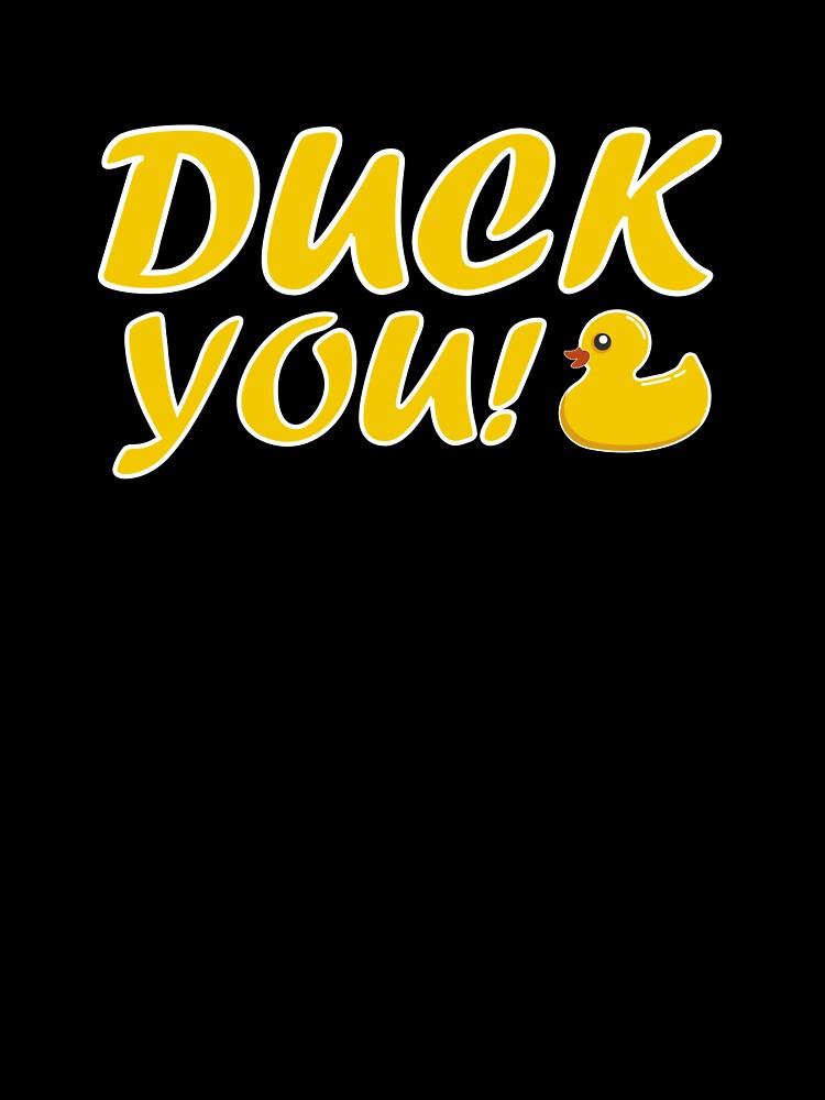 Duck You! - Funny by theliftedguru