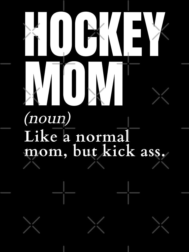 Funny Kick Ass Hockey Mom Definition by LaughingHorseCo