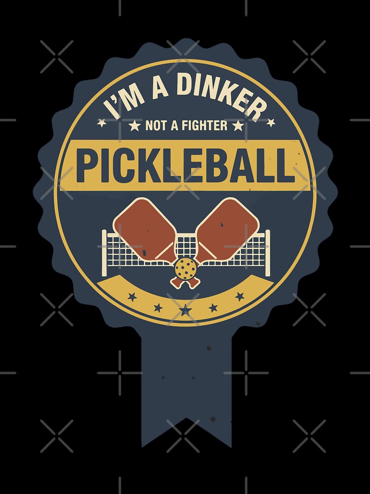 Pickleball Funny Player Im A Dinker Not A Fighter by LuminOrb