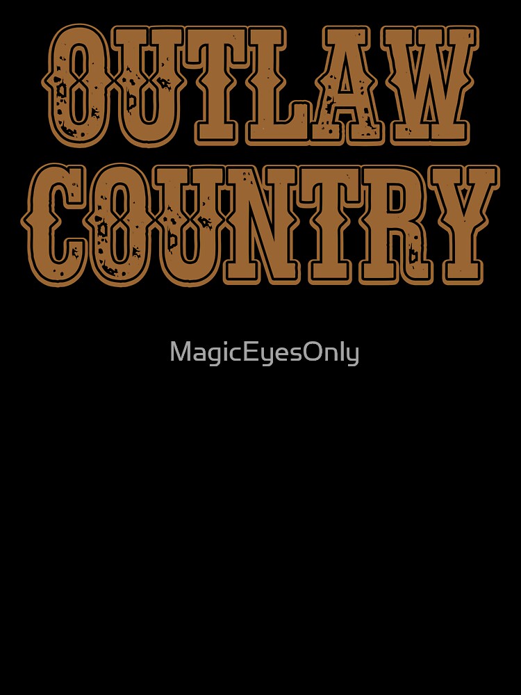 Outlaw Country // County Music Design by MagicEyesOnly