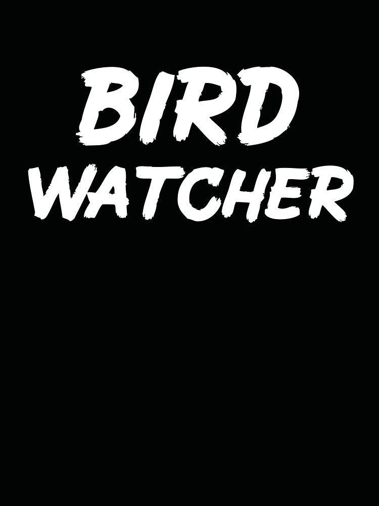 Bird Watcher for Bird Watching Fans by Mochi-Merch