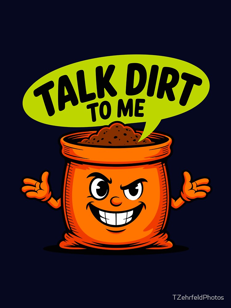 Talk Dirt To Me by TZehrfeldPhotos