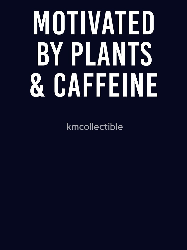 Motivated By Plants and Caffeine Funny Plant Lover Gift by kmcollectible