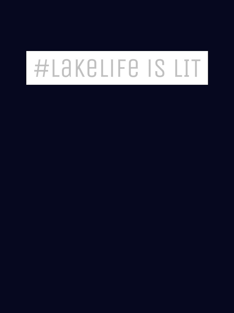 Lake Life Is Lit by FishWorldwide