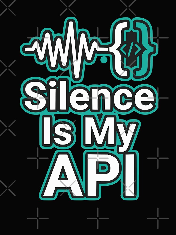 Silence Is My API Funny Introvert Developer Gift Minimal Vector Design by Ixnor