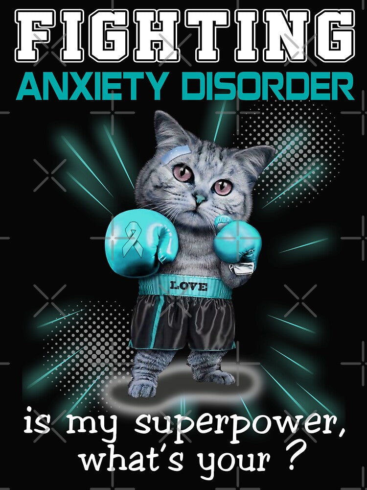 Funny Cat Fighting Anxiety Disorder Is My Superpower What's Your by Kohend