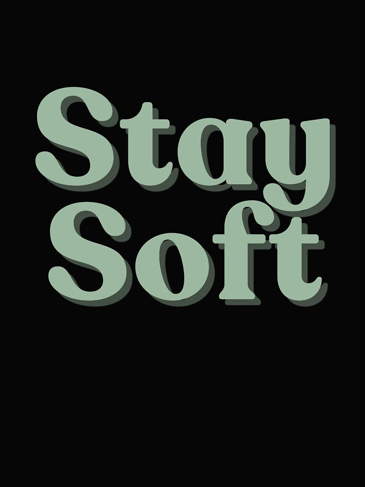 Stay Soft by VinciLab