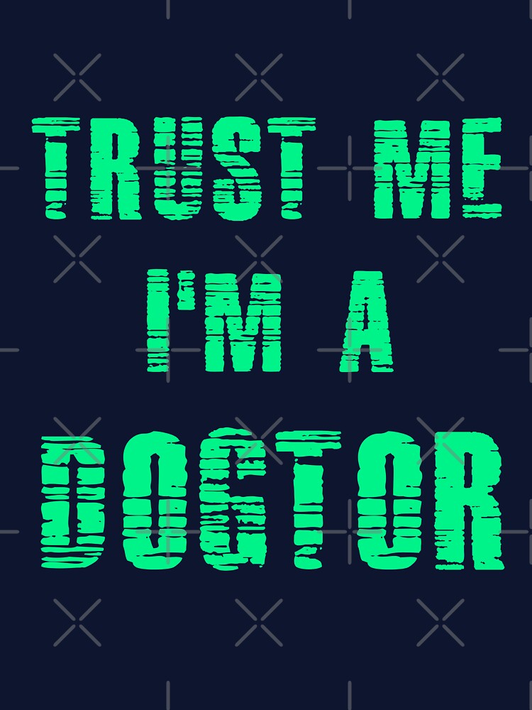 Trust me i'm a dogtor by Tchevu