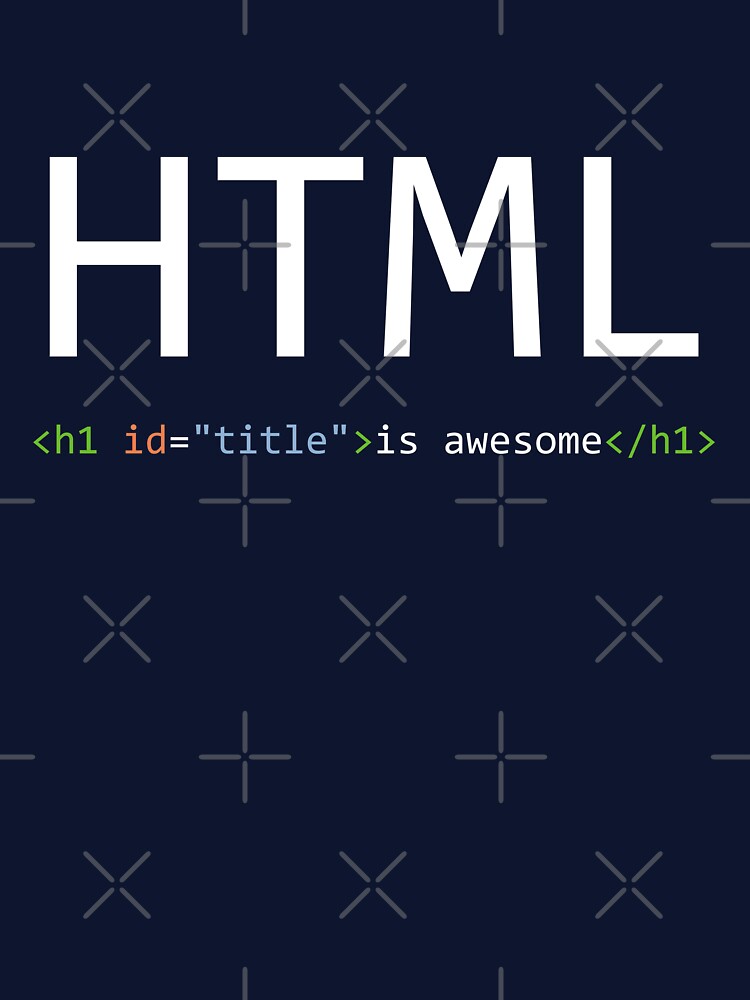HTML is awesome - Computer Programming by Programming Jokes