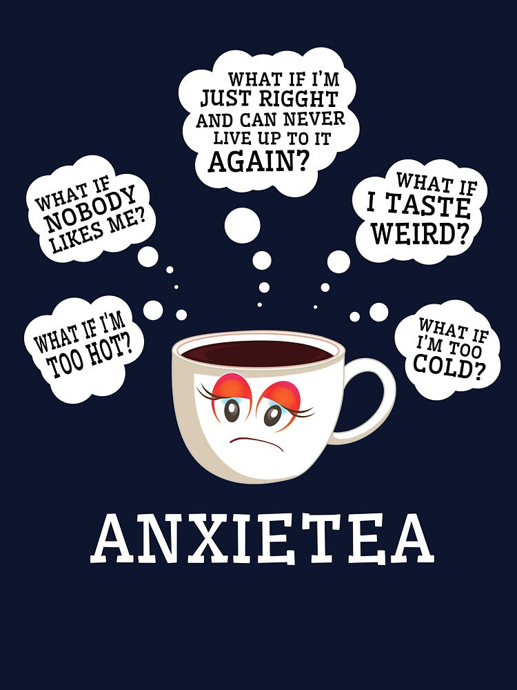 Anxietea Anxiety Pun Tea Cute Funny Anxiety Humor by sillyquestions