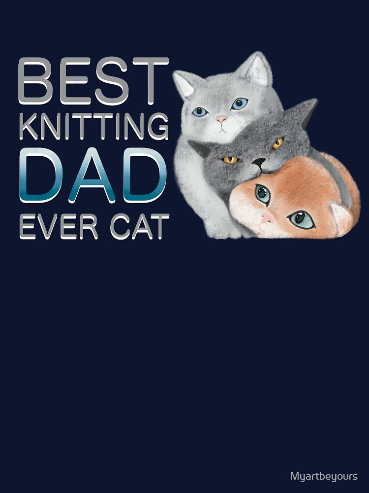 Best Knitting Dad Ever Cat by Myartbeyours