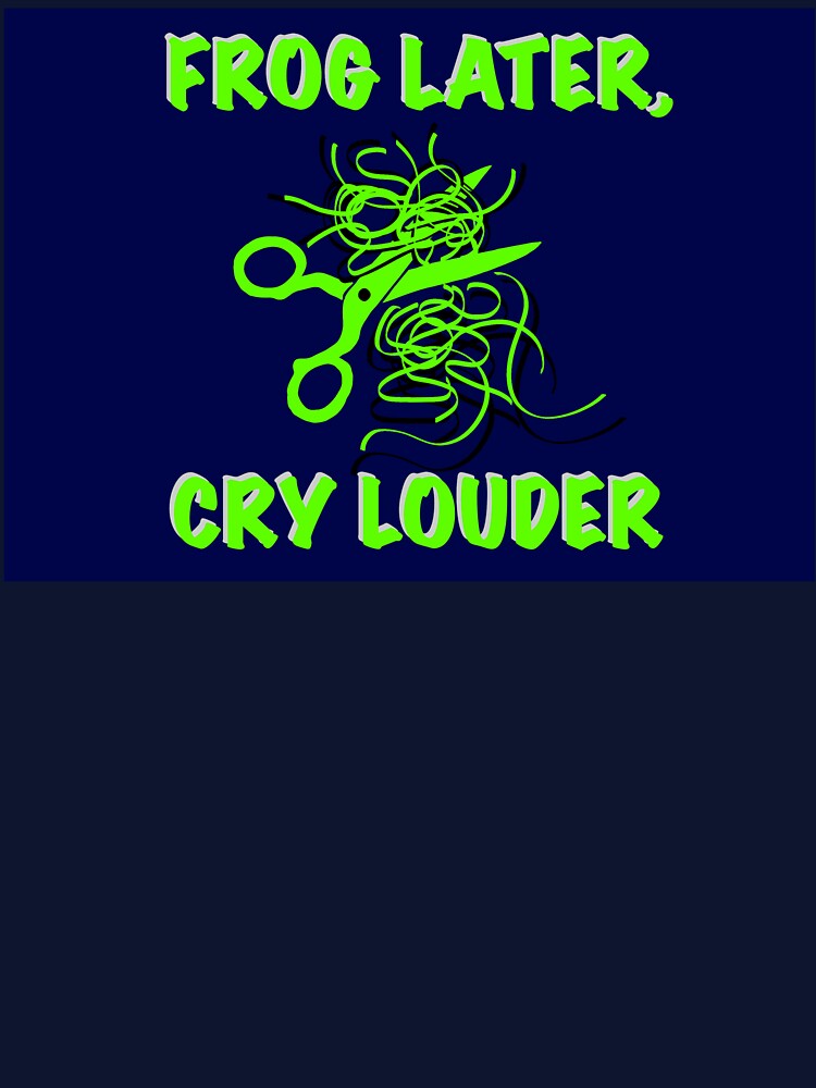 Frog Later, Cry Louder – Midnight Edition by ArtyWares