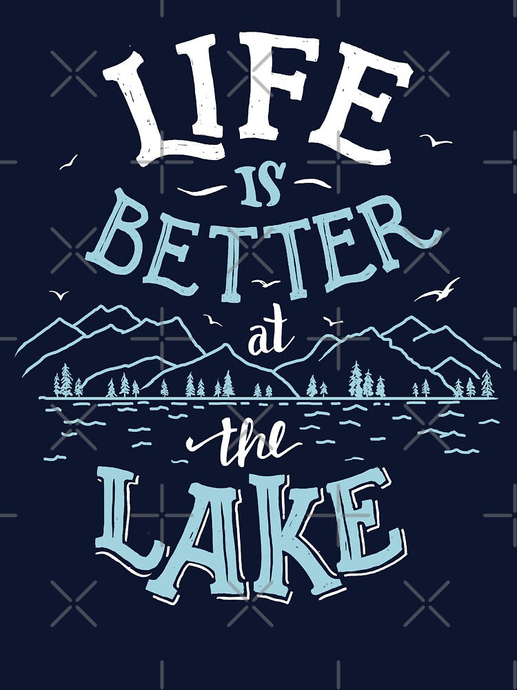 Life Is Better at the Lake. Lake Mode. Lake Life Best Life. Lake Camp Life Gifts by PaulLesser