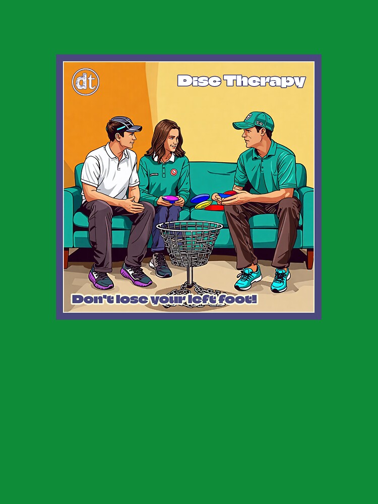 Disc Therapy: Don't Lose Your Left Foot by Disc Therapy