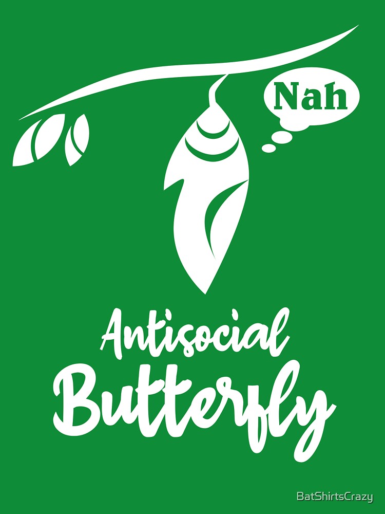 Antisocial Butterfly - Social Anxiety by BatShirtsCrazy