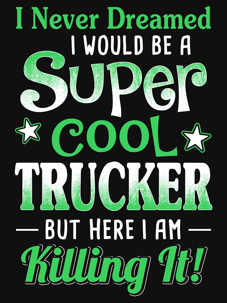 Super Cool Trucker by teelover26