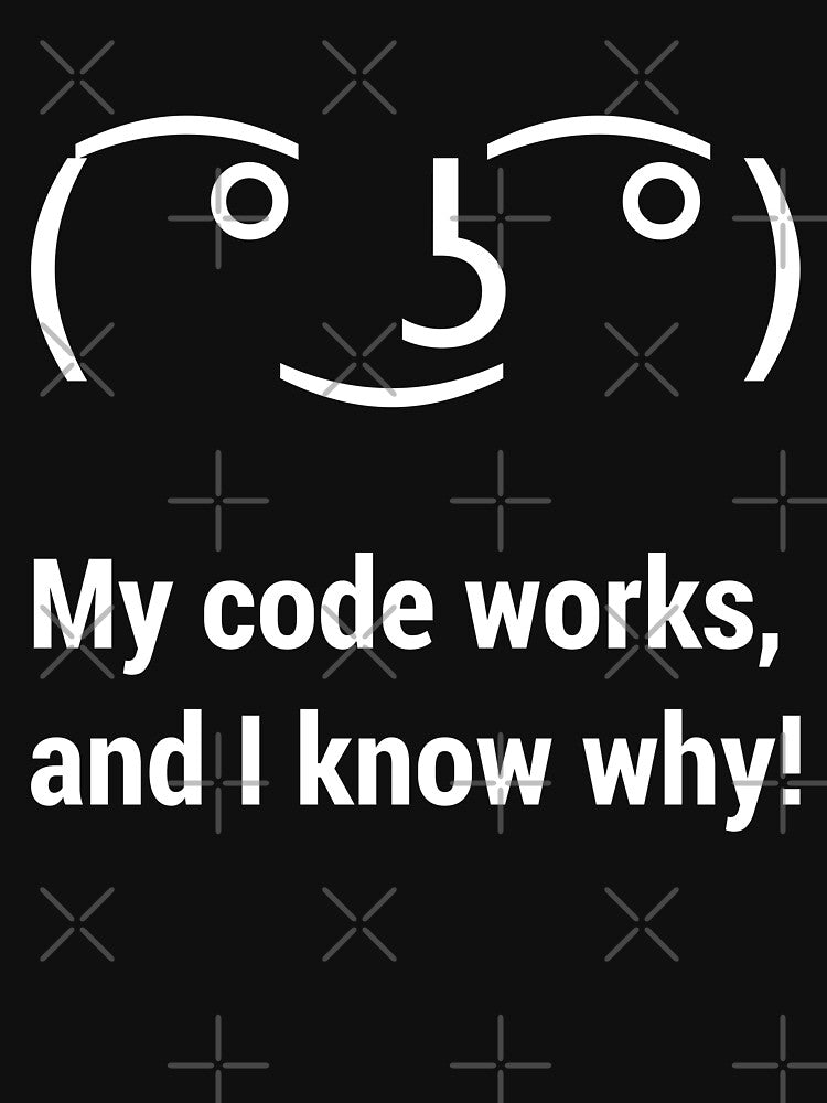 My code works, and I know why! - White Text Design for Confident Programmers by geeksta