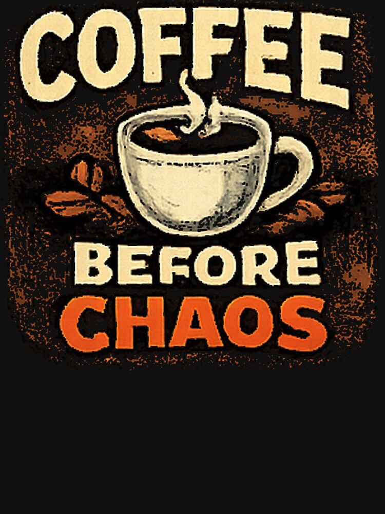 Coffee Before Chaos by YellingYak