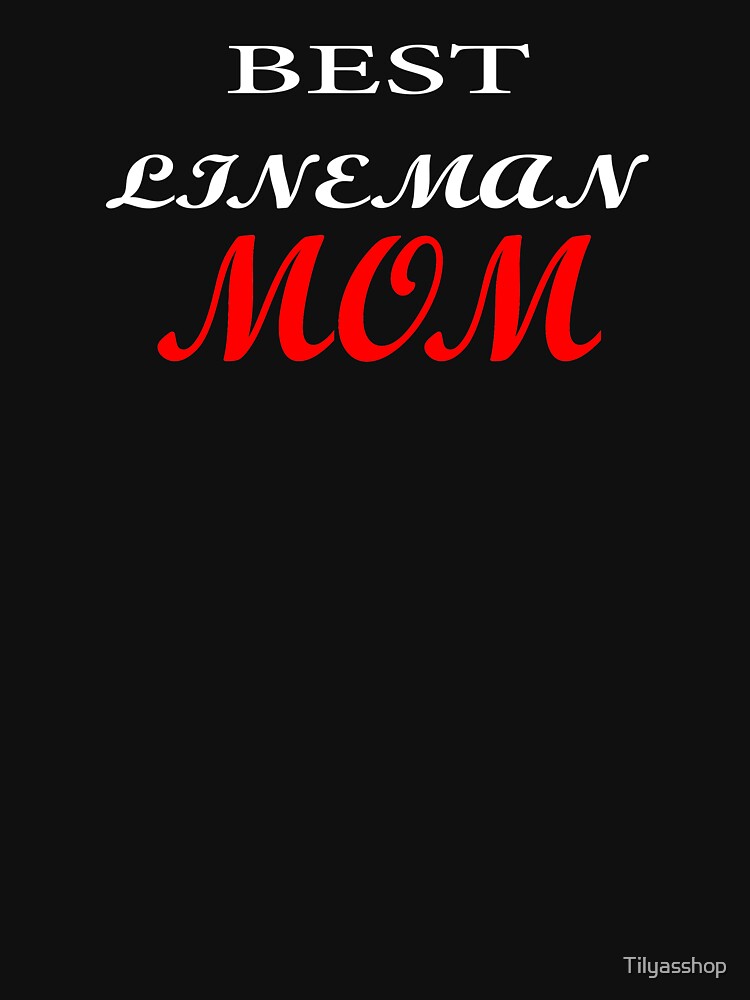 Best Lineman Mom by Tilyasshop