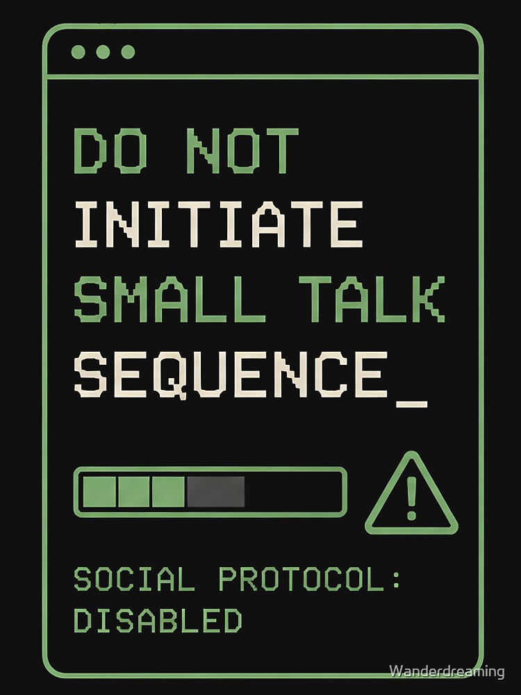 Introvert Anxiety - Do Not Initiate by Wanderdreaming