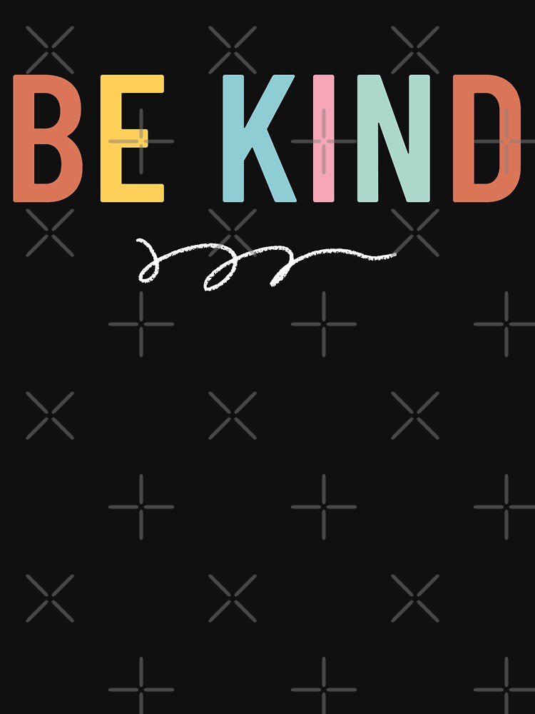 Be Kind by Lounaadam
