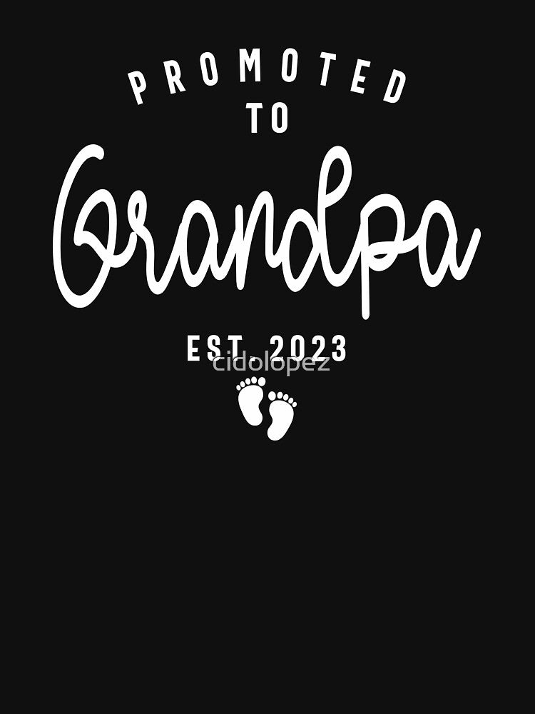 Mens Promoted To Grandpa 2023 First Time New Grandpa To Be by cidolopez