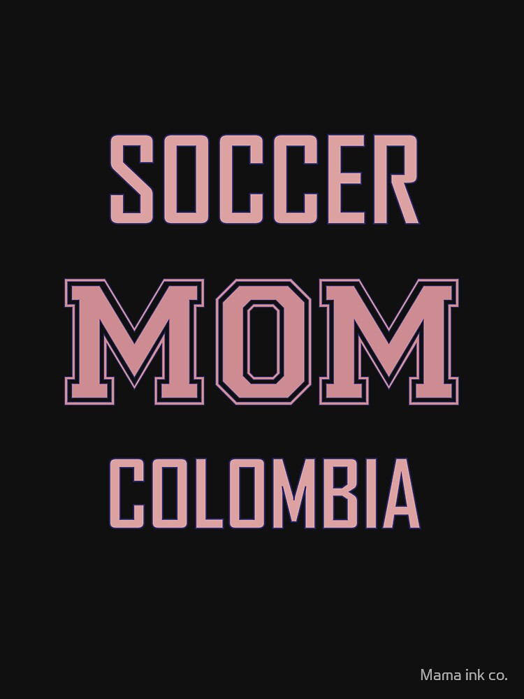 Proud COLOMBIA Mom Soccer World Cup USA T-Shirt 2026 | Gift for Mom | Soccer Life Shirt by Mama ink co.