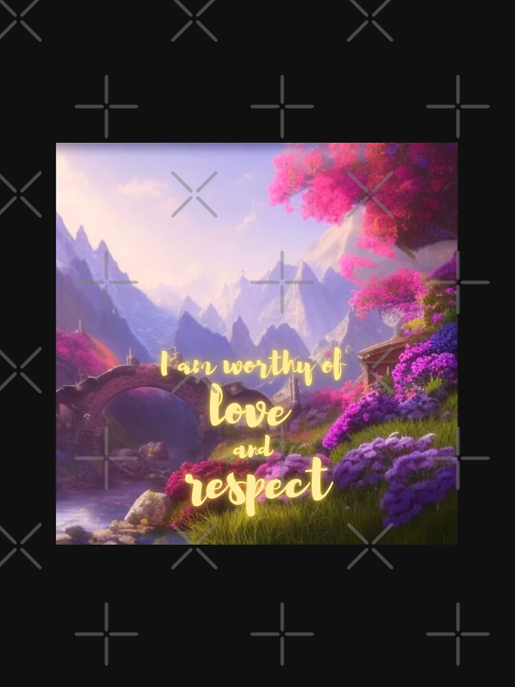 I am worthy of love and respect (mountain flower version) by PhotoDesignNZ
