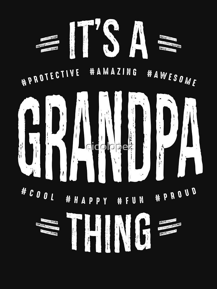 Mens It's a Grandpa thing Awesome Grandfather by cidolopez