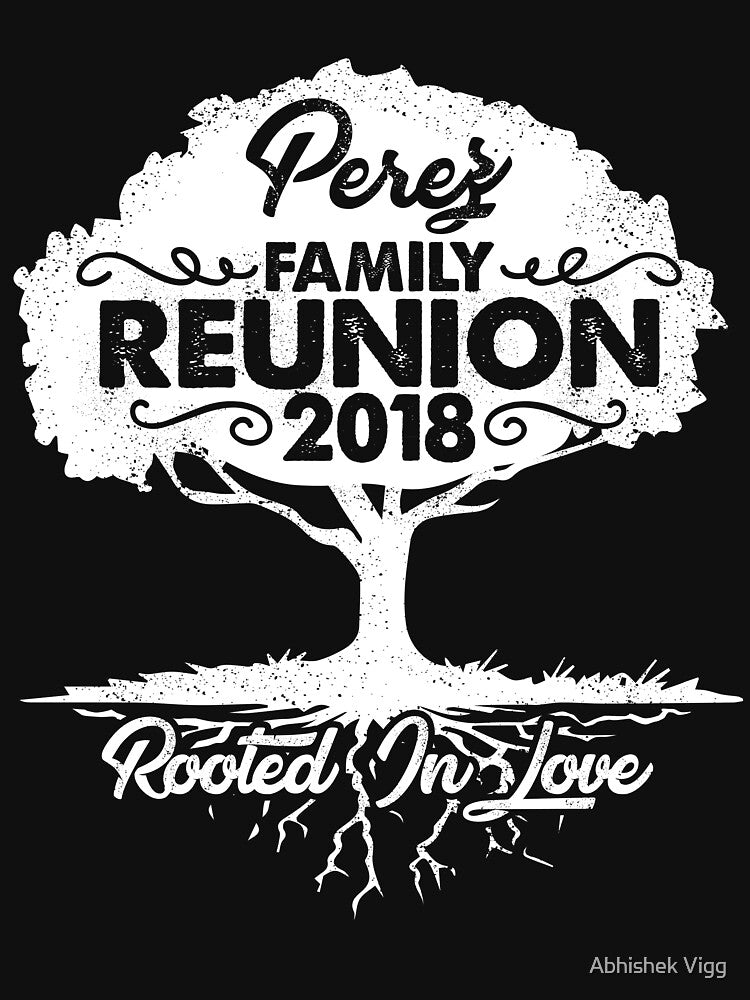 Perez Family Reunion 2018 Rooted In Love by Abhishek Vigg