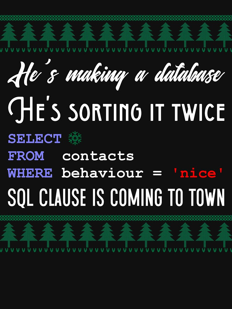 Funny SQL Programmer Database Christmas Admin DBA by Creekman Designs