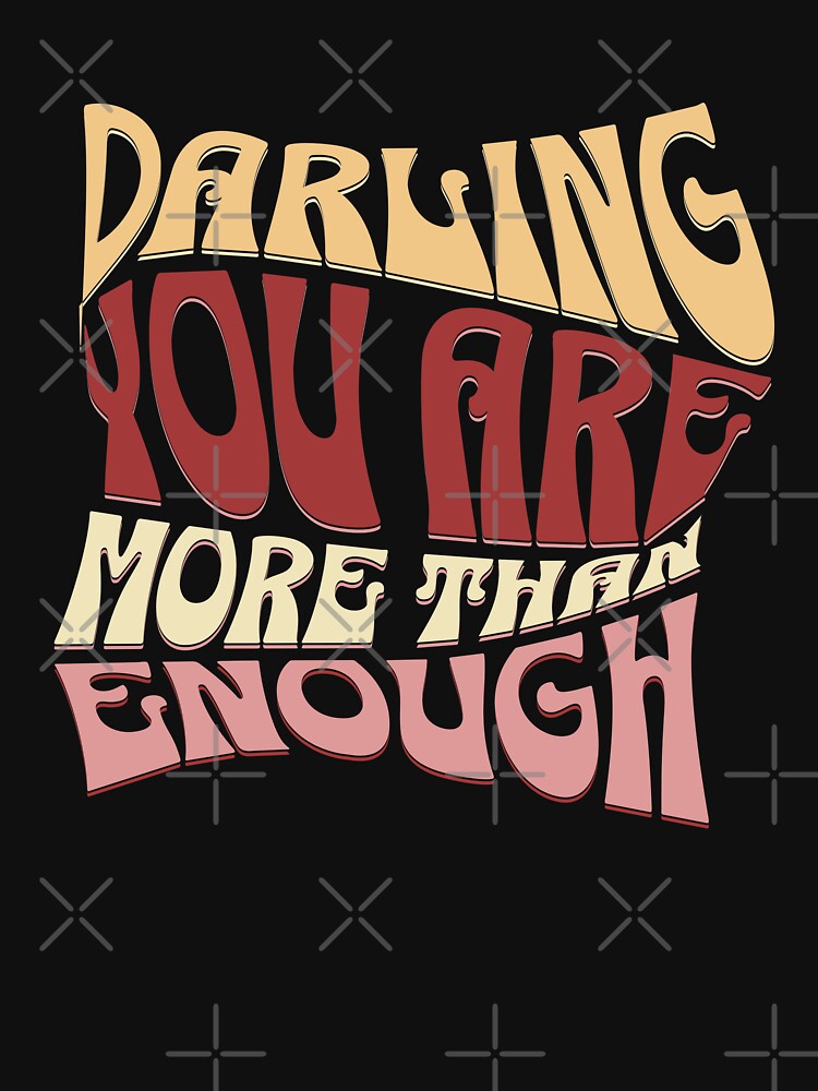 You Are Enough by ArtBySymone