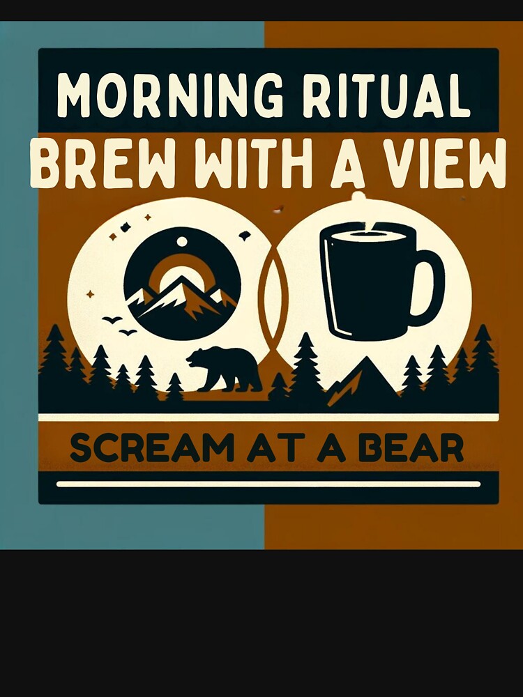 Brew With a View Scream at a Bear | Coffee and Camping | Coffee and Camping Gift by runeroge13